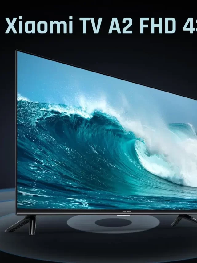 Xiaomi TV A2 FHD 43″: Limitless TV Experience